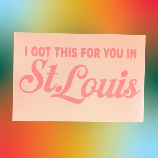Postcard: I got this for you in St. Louis